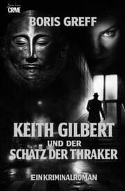 Cover von Keith Gilbert und der Schatz der Thraker