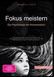 Cover von Fokus meistern: Die Psychologie der Konzentration
