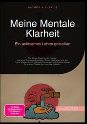 Cover von Meine Mentale Klarheit: Ein achtsames Leben gestalten