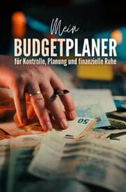 Cover von Mein Budgetplaner für Kontrolle, Planung und finanzielle Kontrolle