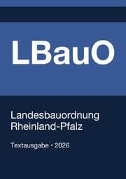 Cover von LBauO - Landesbauordnung Rheinland-Pfalz 2026