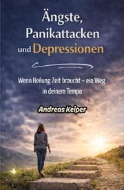 Cover von Ängste, Panikattacken und Depressionen Schritt für Schritt überwinden