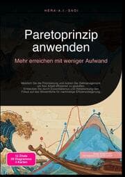 Cover von Paretoprinzip anwenden: Mehr erreichen mit weniger Aufwand