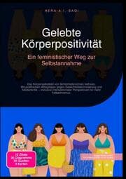 Cover von Gelebte Körperpositivität: Ein feministischer Weg zur Selbstannahme
