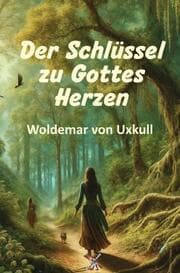 Cover von Der Schlüssel zu Gottes Herzen