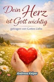 Cover von Dein Herz ist Gott wichtig