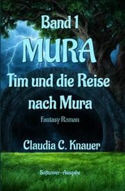 Cover von MURA Band 1 - Tim und die Reise nach Mura