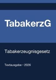 Cover von TabakerzG - Tabakerzeugnisgesetz (Deutschland) 2026