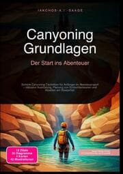 Cover von Canyoning Grundlagen: Der Start ins Abenteuer