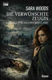 Cover von Die verwünschte Zeugin - Ein Fall für Antony Maitland