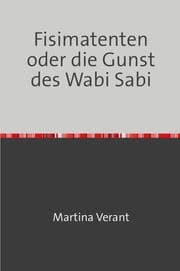 Cover von Fisimatenten oder die Gunst des Wabi Sabi