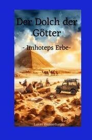 Cover von Der Dolch der Götter -Imhoteps Erbe-
