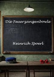 Cover von Die Feuerzangenbowle