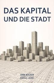 Cover von Das Kapital und die Stadt