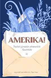Cover von Amerika! Friedrich Gerstäckers abenteuerliche Reiseberichte