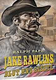 Cover von Jake Rawlins 'Blut und Gesetz' Band 1