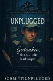 Cover von Unplugged - Gedanken, die du nie laut sagst