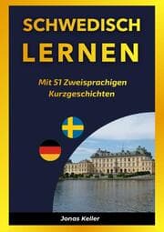 Cover von Schwedisch Lernen mit 51 Zweisprachigen Kurzgeschichten