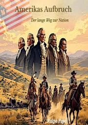 Cover von Amerikas Aufbruch. Der lange Weg zur Nation