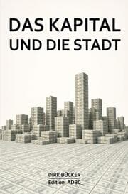 Cover von Das Kapital und die Stadt