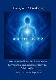 Cover von Wiederherstellung der Materie des Menschen durch Konzentration auf Zahlen, Band 2