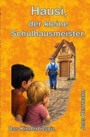 Cover von Hausi, der kleine Schulhausmeister.