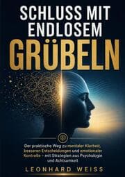 Cover von Schluss mit endlosem Grübeln