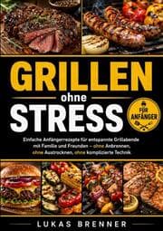 Cover von Grillen ohne Stress