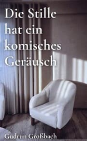 Cover von Die Stille hat ein komisches Geräusch