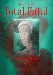 Cover von Total Fatal Drehbuch Edition Teil 2