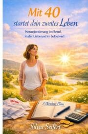 Cover von Mit 40 startet dein zweites Leben