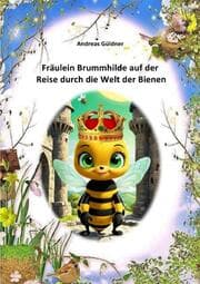 Cover von Fräulein Brummhilde auf der Reise durch die Welt der Bienen