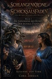 Cover von Schlangenkrone und Schicksalsfaden - Ein Mythos zwischen zwei Welten - Buch 1 - Die Gefangene des Olymps - Der dunkle Faden