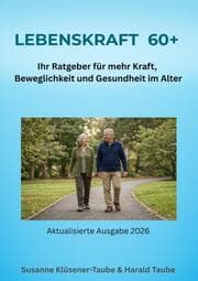 Cover von Lebenskraft 60 plus. Ihr Ratgeber für mehr Kraft, Beweglichkeit und Gesundheit im Alter