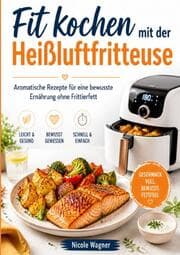 Cover von Fit kochen mit der Heißluftfritteuse