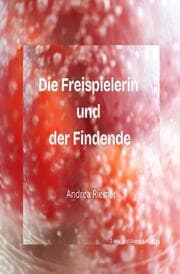 Cover von Die Freispielerin und der Findende