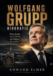 Cover von Wolfgang Grupp Biografie
