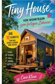 Cover von Tiny House - Vom Wohntraum zum fertigen Zuhause