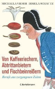 Cover von Von Kaffeeriechern, Abtrittanbietern und Fischbeinreißern