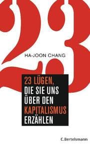 Cover von 23 Lügen, die sie uns über den Kapitalismus erzählen