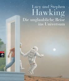 Cover von Die unglaubliche Reise ins Universum