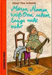 Cover von Meinen Namen weiß Oma schon lange nicht mehr
