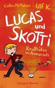 Cover von Lucas & Skotti - Knalltüten im Anmarsch