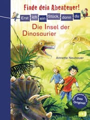 Cover von Erst ich ein Stück, dann du - Finde dein Abenteuer! Die Insel der Dinosaurier