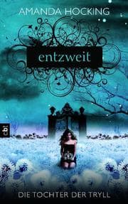 Cover von Die Tochter der Tryll - Entzweit