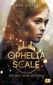 Cover von Ophelia Scale - Die Welt wird brennen