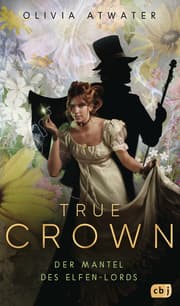 Cover von True Crown - Der Mantel des Elfen-Lords