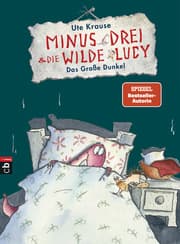 Cover von Minus Drei und die wilde Lucy - Das Große Dunkel