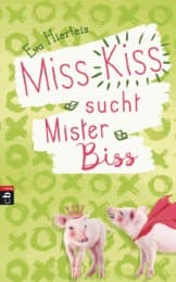 Cover von Miss Kiss sucht Mister Biss