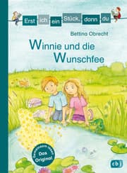 Cover von Erst ich ein Stück, dann du - Winnie und die Wunschfee